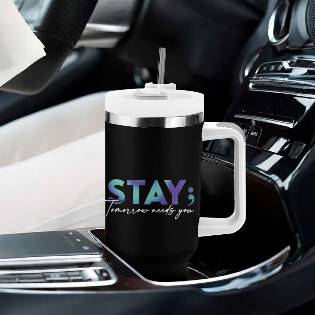 Suicide Prevention Awareness Tumbler With Handle Teal Purple Ribbon Semicolon Stay Tomorrow Needs You Warrior - Wonder Print Shop