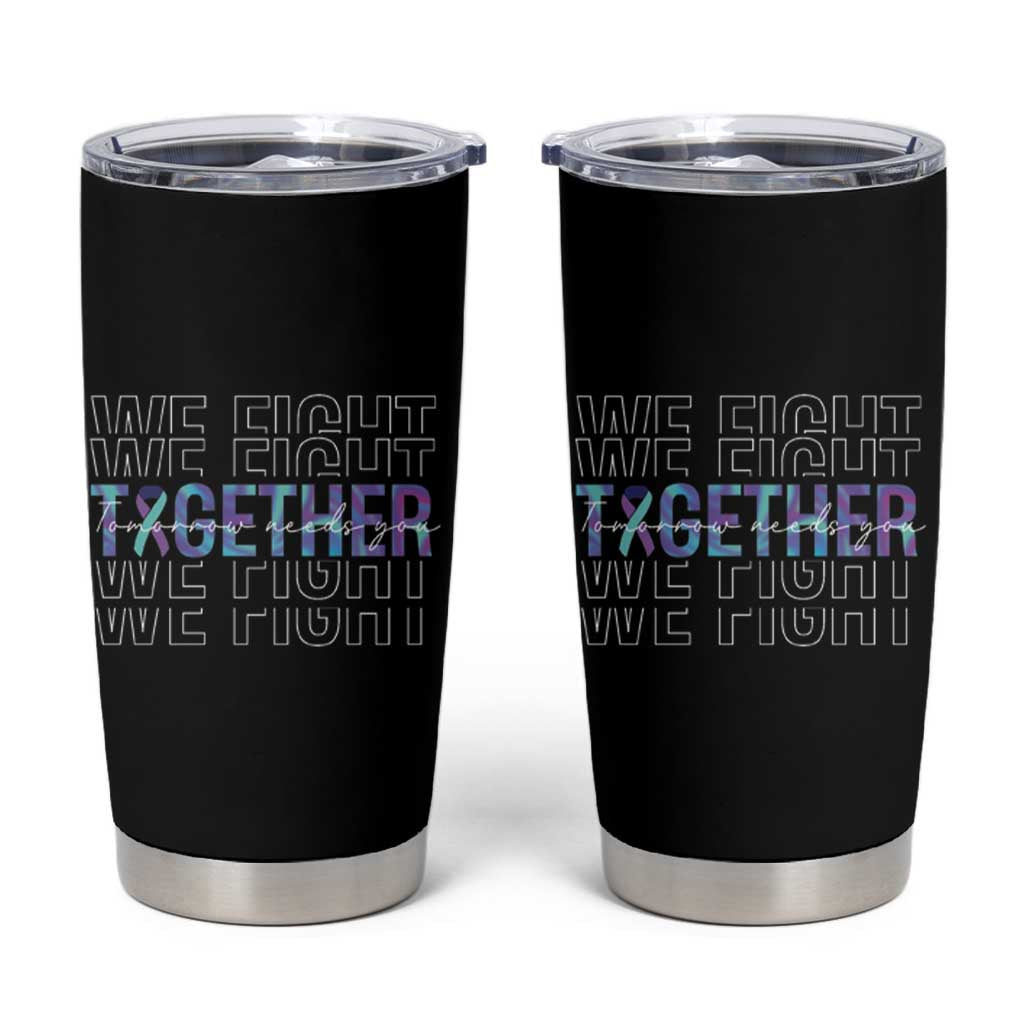 Suicide Prevention Awareness Tumbler Cup Teal Purple Ribbon We Fight Together Mental Health - Wonder Print Shop