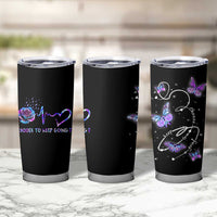 Suicide Prevention Awareness Tumbler Cup Choose To Keep Going