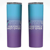Suicide Prevention Awareness Skinny Tumbler Teal Purple Ribbon Semicolon Stay Your Story Is Not Over - Wonder Print Shop