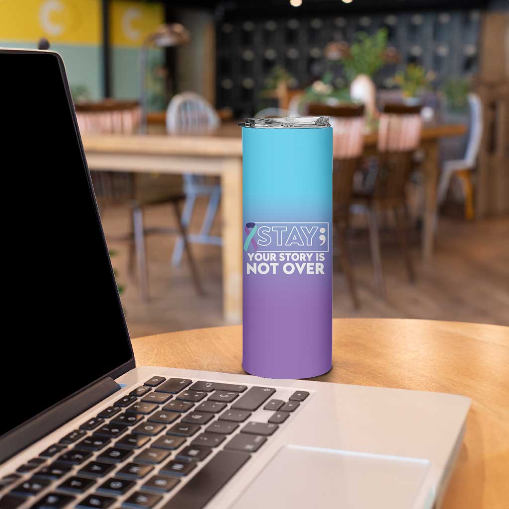 Suicide Prevention Awareness Skinny Tumbler Teal Purple Ribbon Semicolon Stay Your Story Is Not Over - Wonder Print Shop