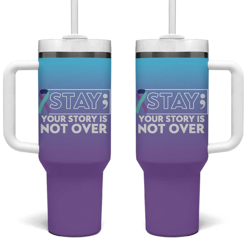 Suicide Prevention Awareness Tumbler With Handle Teal Purple Ribbon Semicolon Stay Your Story Is Not Over - Wonder Print Shop