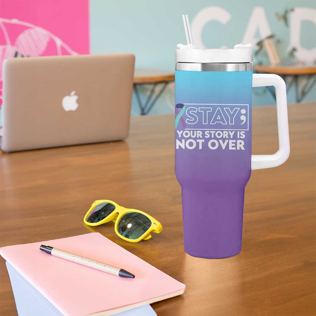 Suicide Prevention Awareness Tumbler With Handle Teal Purple Ribbon Semicolon Stay Your Story Is Not Over - Wonder Print Shop