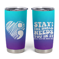 Suicide Prevention Awareness Tumbler Cup Teal Purple Ribbon Stay World Needs You Call 988 Mental Health Groovy - Wonder Print Shop