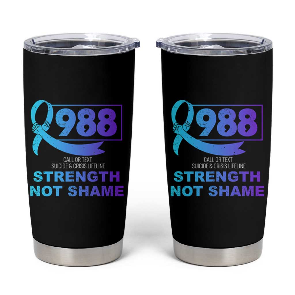 Suicide Prevention Awareness Tumbler Cup Teal Purple Call 988 Strength Not Shame - Wonder Print Shop
