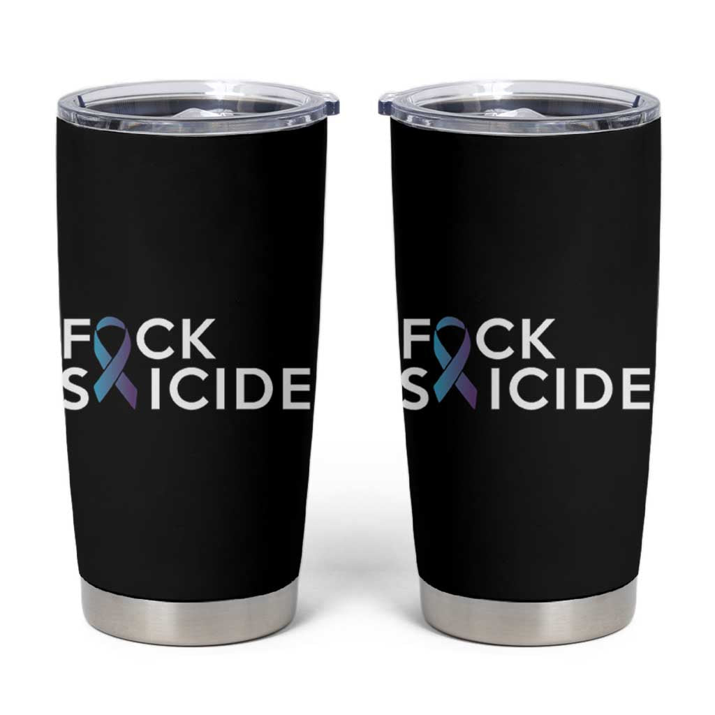Suicide Prevention Awareness Tumbler Cup Teal Purple Ribbon Fuck Suicide - Wonder Print Shop