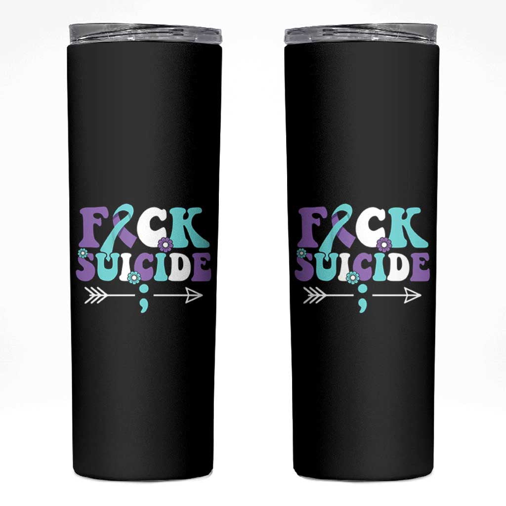 Suicide Prevention Awareness Skinny Tumbler Teal Purple Ribbon Fuck Suicide - Wonder Print Shop