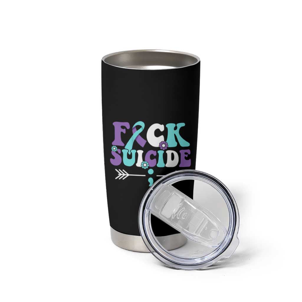 Suicide Prevention Awareness Tumbler Cup Teal Purple Ribbon Fuck Suicide - Wonder Print Shop