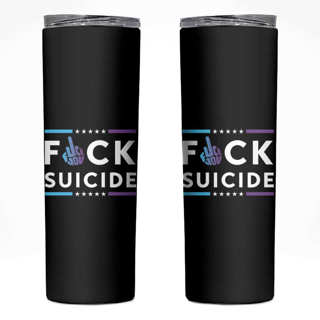 Suicide Prevention Awareness Skinny Tumbler Teal Purple Fuck Suicide - Wonder Print Shop