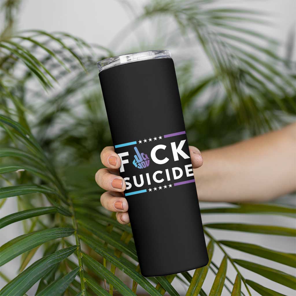 Suicide Prevention Awareness Skinny Tumbler Teal Purple Fuck Suicide - Wonder Print Shop