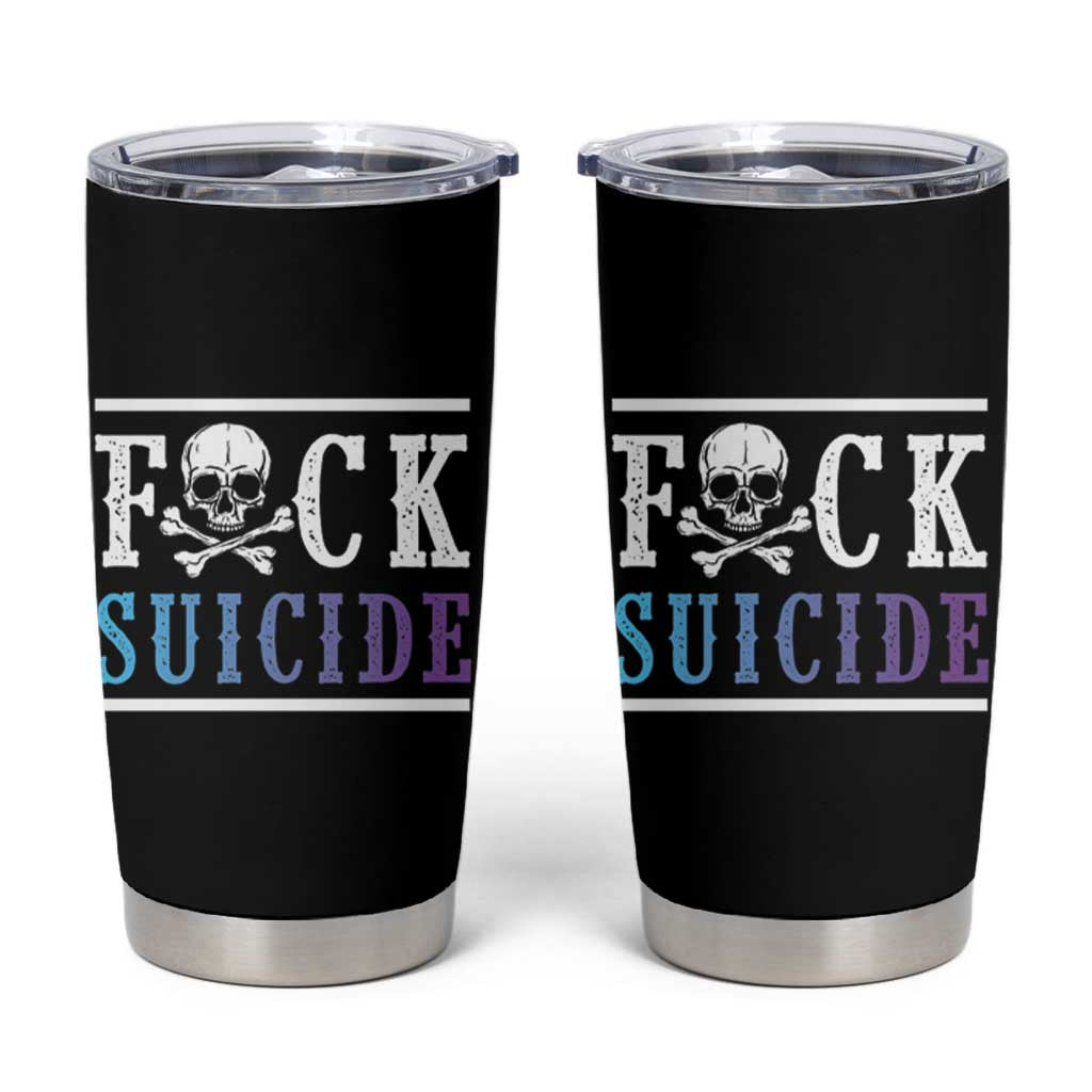 Suicide Prevention Awareness Tumbler Cup Teal Purple Fuck Suicide Skull and Crossbones Skeleton - Wonder Print Shop