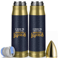 Going Away Gift For Coworker Bullet Tumbler I Used To Work With Absolute Legend
