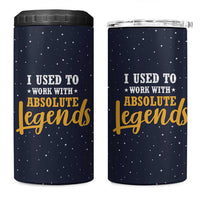 Going Away Gift For Coworker 4 in 1 Can Cooler Tumbler I Used To Work With Absolute Legend