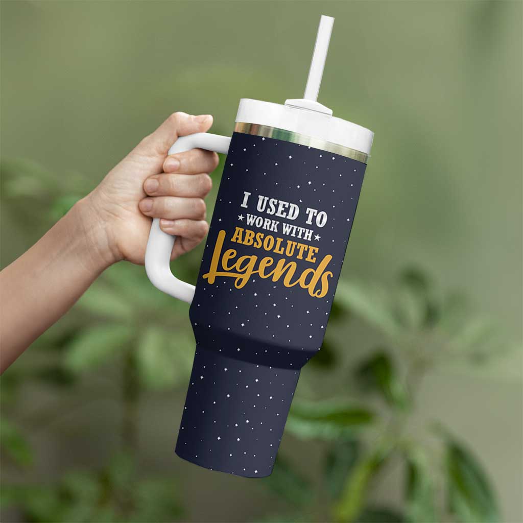 Going Away Gift For Coworker Tumbler With Handle I Used To Work With Absolute Legend