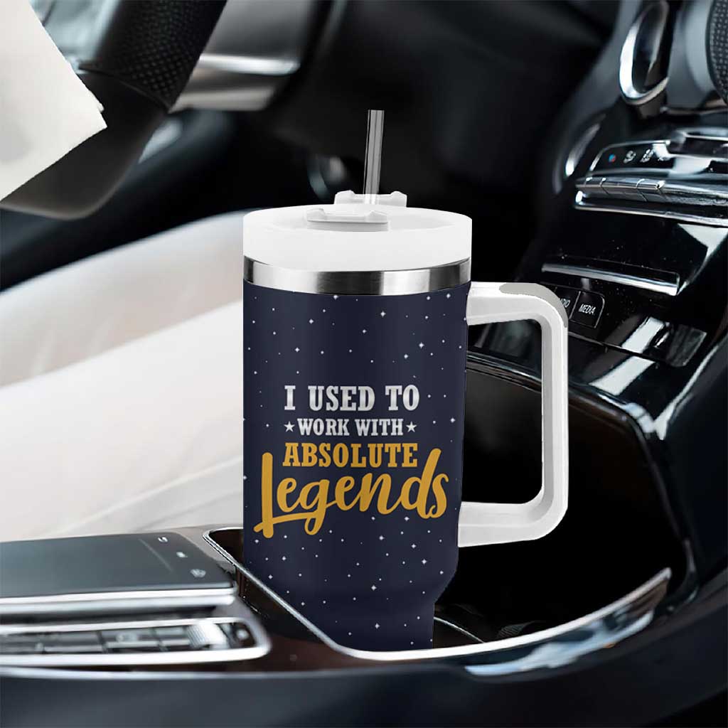 Going Away Gift For Coworker Tumbler With Handle I Used To Work With Absolute Legend