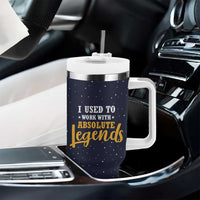 Going Away Gift For Coworker Tumbler With Handle I Used To Work With Absolute Legend