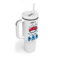 Gifts For Dad Tumbler With Handle I Have A Hero, I Call Him Dad - Wonder Print Shop