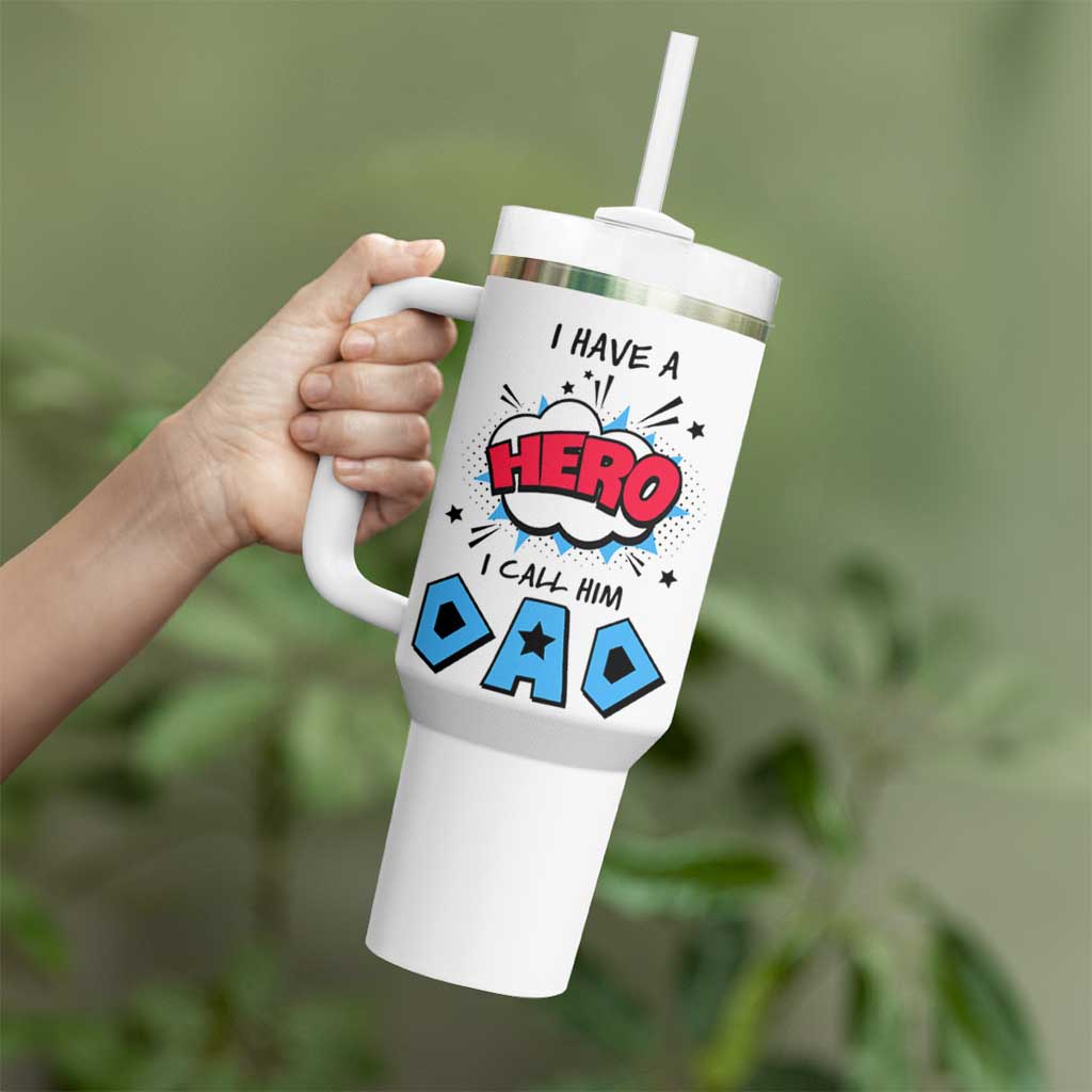 Gifts For Dad Tumbler With Handle I Have A Hero, I Call Him Dad - Wonder Print Shop