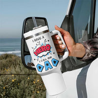 Gifts For Dad Tumbler With Handle I Have A Hero, I Call Him Dad - Wonder Print Shop