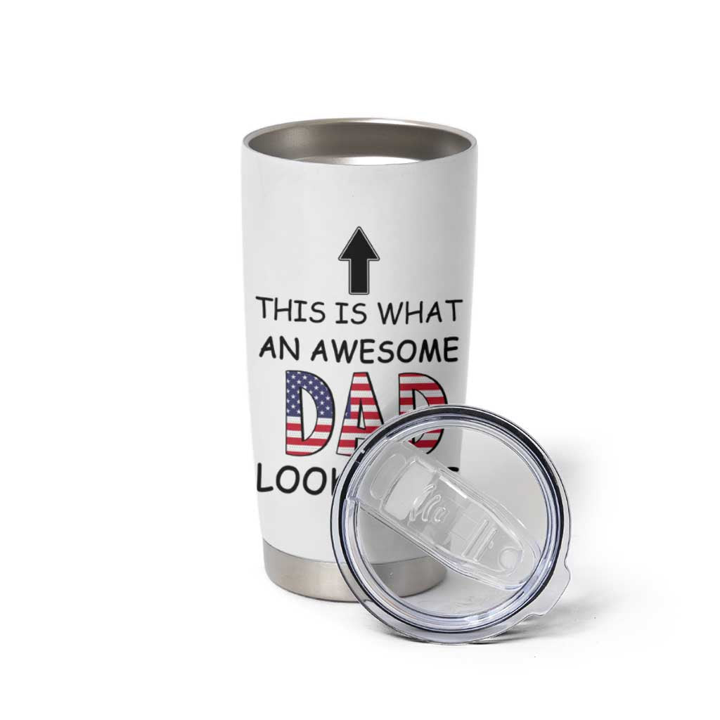 Gifts For Dad Tumbler Cup Funny Father's Day This Is What an Awesome Dad Looks Like - Wonder Print Shop