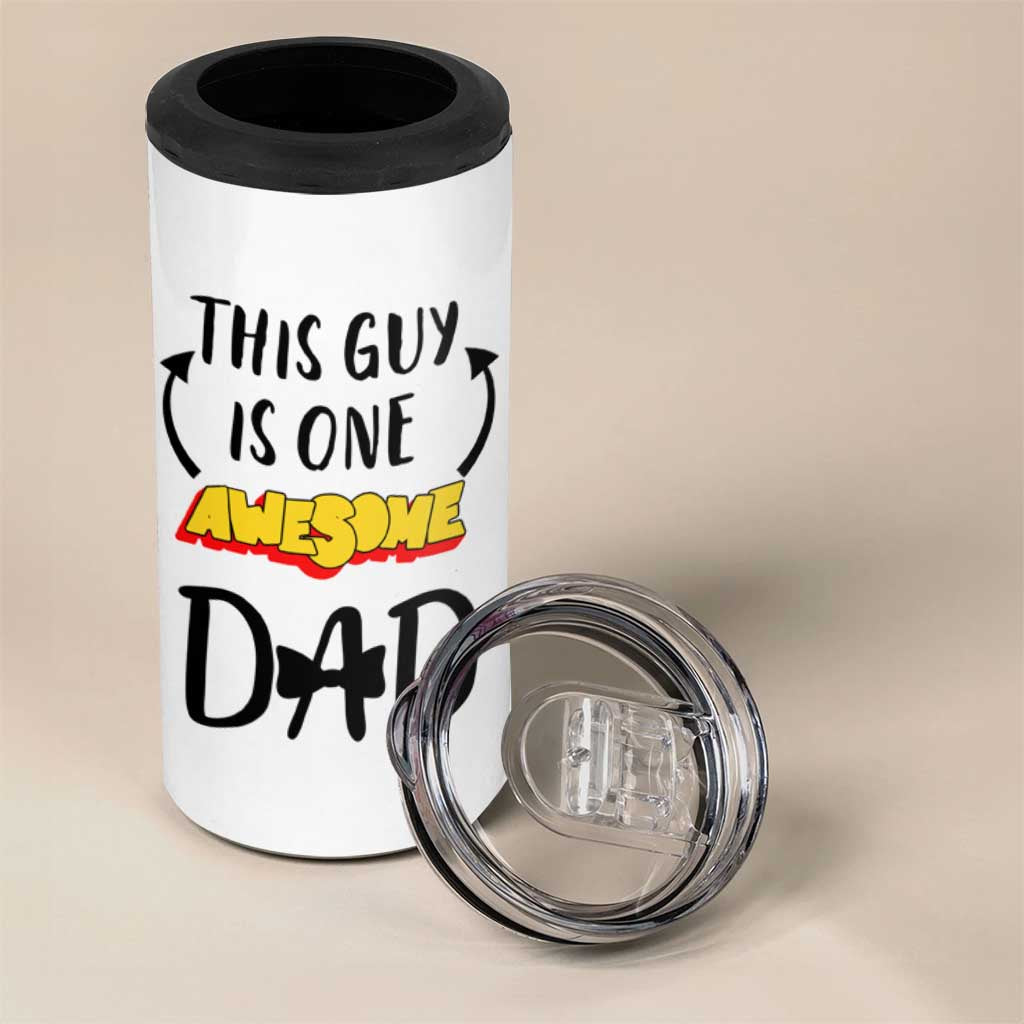 Gifts For Dad 4 in 1 Can Cooler Tumbler Funny Father's Day This One Is One Awesome Dad - Wonder Print Shop