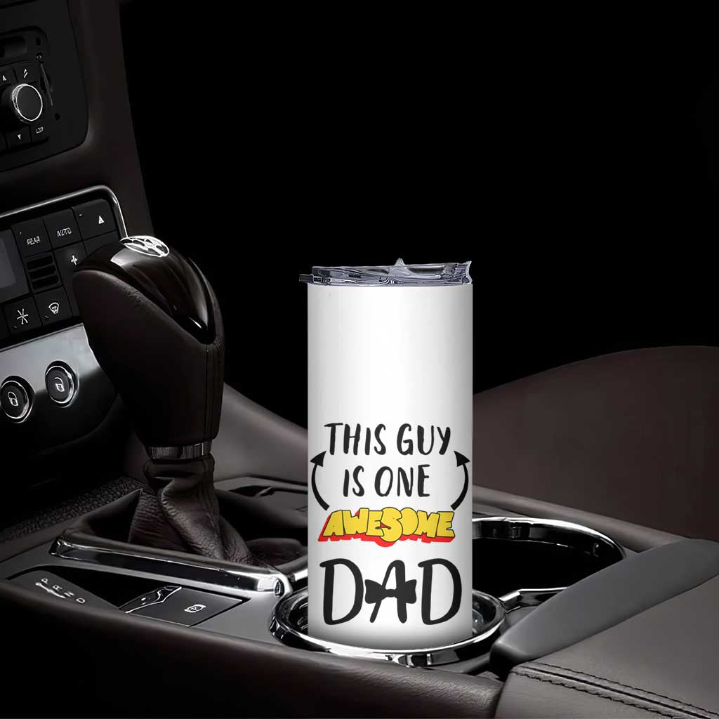 Gifts For Dad Skinny Tumbler Funny Father's Day This One Is One Awesome Dad - Wonder Print Shop