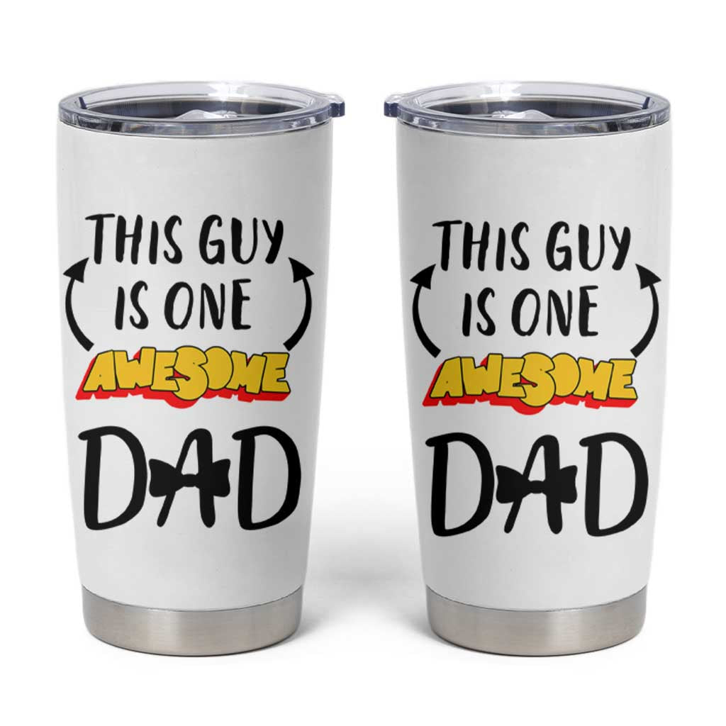 Gifts For Dad Tumbler Cup Funny Father's Day This One Is One Awesome Dad - Wonder Print Shop