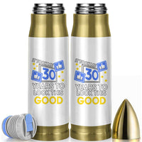 Funny 30th Birthday Bullet Tumbler It Took Me 30 Years To Look This Good Bday Gift