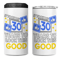 Funny 30th Birthday 4 in 1 Can Cooler Tumbler It Took Me 30 Years To Look This Good Bday Gift