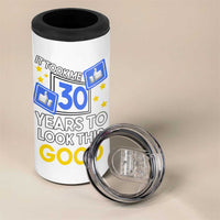 Funny 30th Birthday 4 in 1 Can Cooler Tumbler It Took Me 30 Years To Look This Good Bday Gift