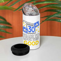 Funny 30th Birthday 4 in 1 Can Cooler Tumbler It Took Me 30 Years To Look This Good Bday Gift