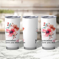 Gift For Mom Tumbler Cup Remember I Love You Mom Flower Mothers Day Gift