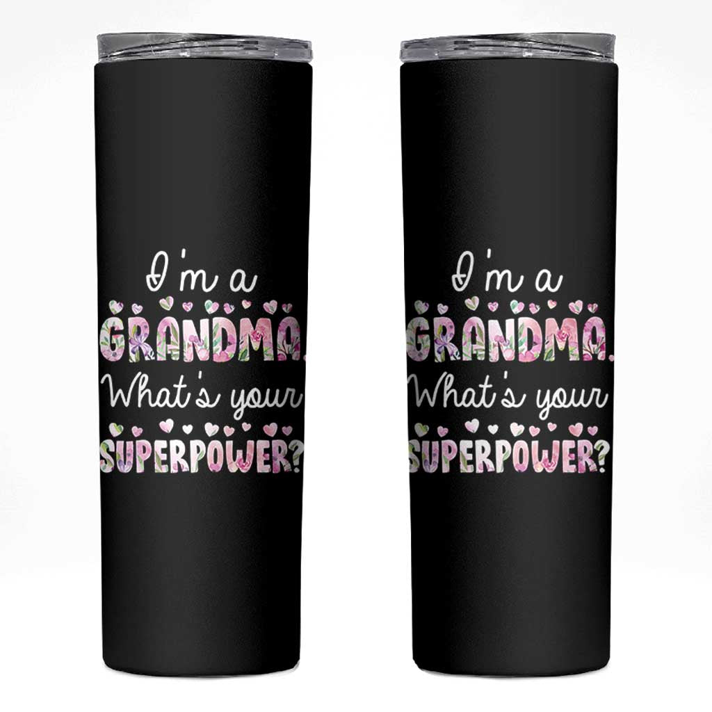 Grandma Gifts Skinny Tumbler Im A Grandma Whats Your Superpower