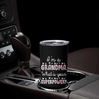 Grandma Gifts Tumbler Cup Im A Grandma Whats Your Superpower