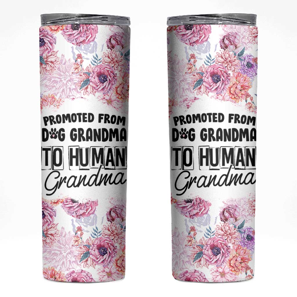 Promoted To Grandma Gift Skinny Tumbler Floral Dog Grandmas To Human Grandma Pregnancy Announcement