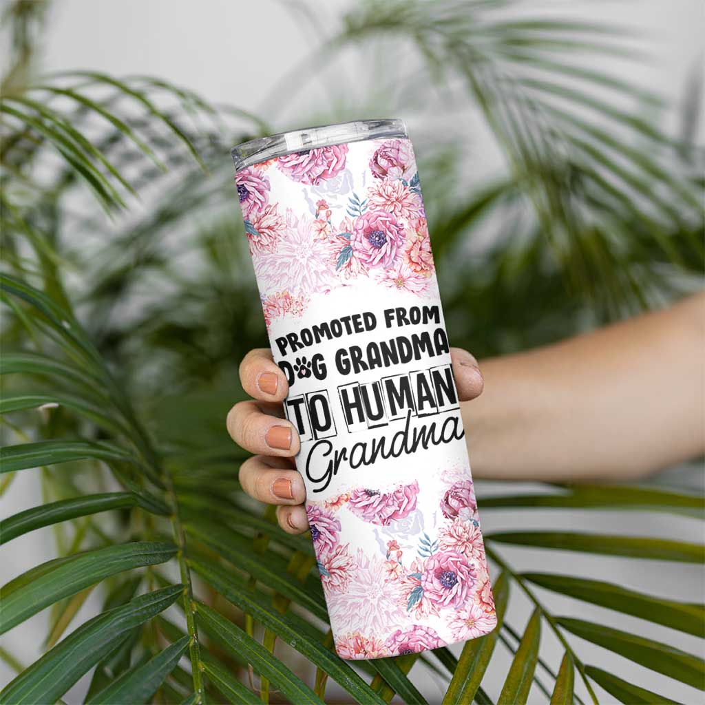 Promoted To Grandma Gift Skinny Tumbler Floral Dog Grandmas To Human Grandma Pregnancy Announcement