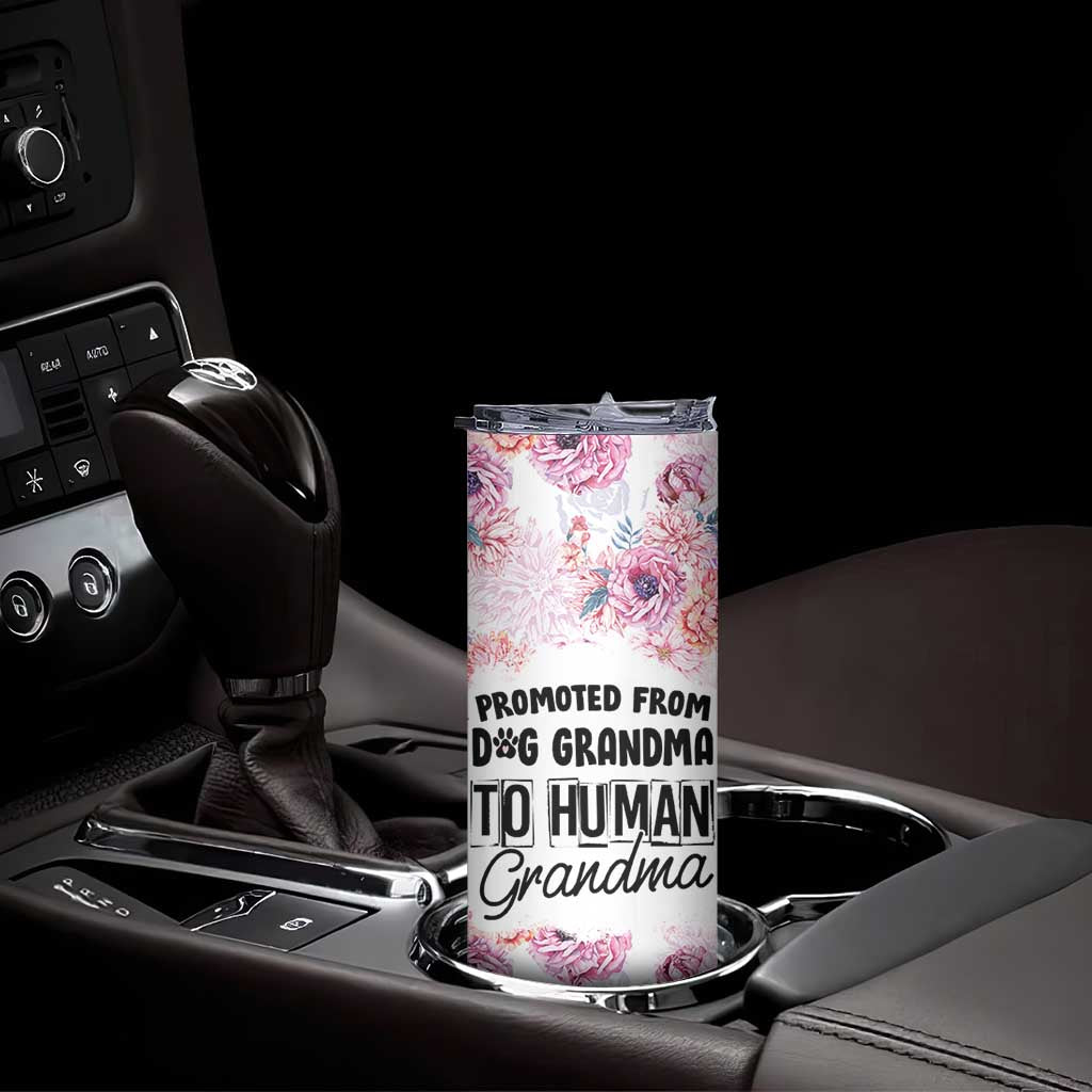 Promoted To Grandma Gift Skinny Tumbler Floral Dog Grandmas To Human Grandma Pregnancy Announcement