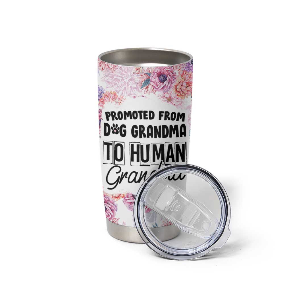 Promoted To Grandma Gift Tumbler Cup Floral Dog Grandmas To Human Grandma Pregnancy Announcement