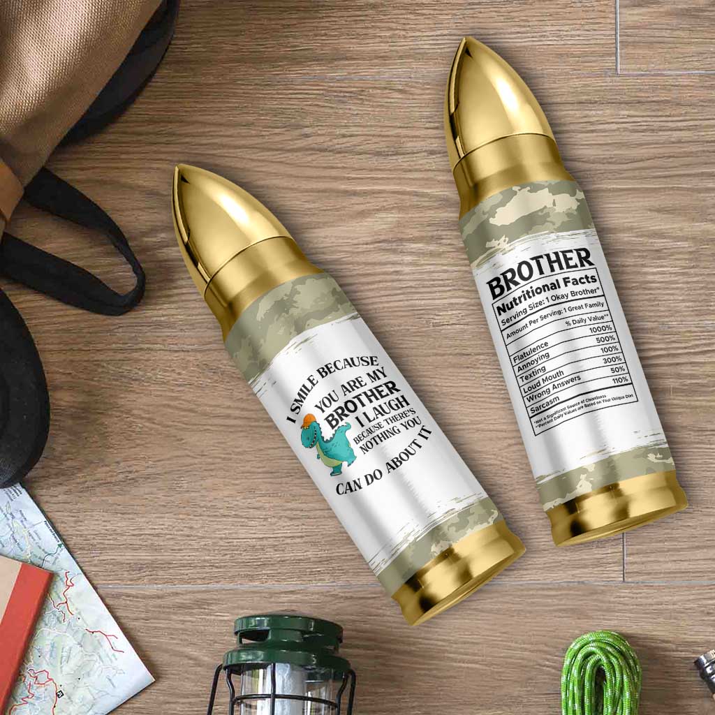 Funny Brother Gifts Bullet Tumbler I Smile Because You Are My Brothers Camo