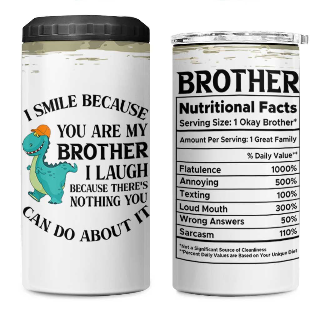 Funny Brother Gifts 4 in 1 Can Cooler Tumbler I Smile Because You Are My Brothers Camo