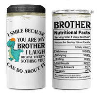 Funny Brother Gifts 4 in 1 Can Cooler Tumbler I Smile Because You Are My Brothers Camo
