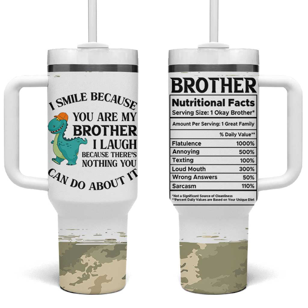 Funny Brother Gifts Tumbler With Handle I Smile Because You Are My Brothers Camo