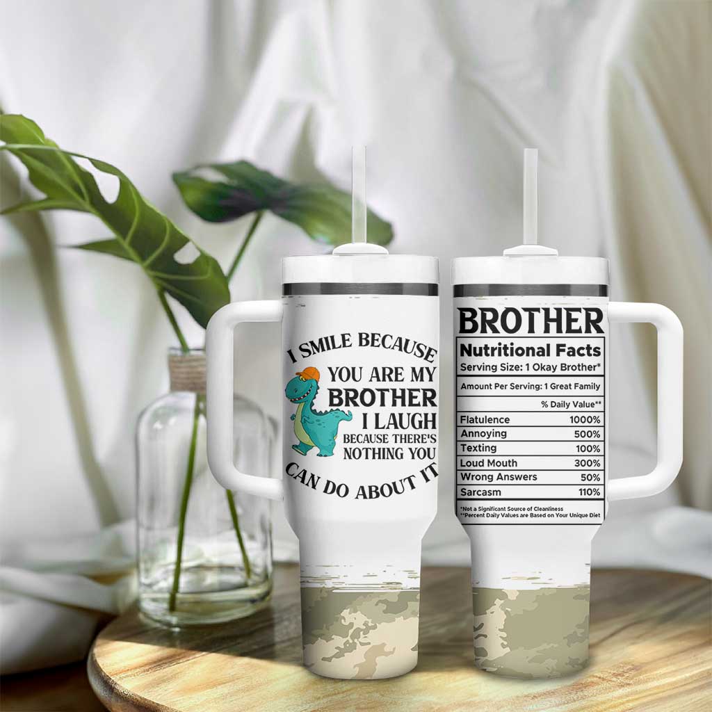 Funny Brother Gifts Tumbler With Handle I Smile Because You Are My Brothers Camo