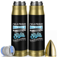 Funny Brother Gifts From Sister Bullet Tumbler Im A Proud Brother