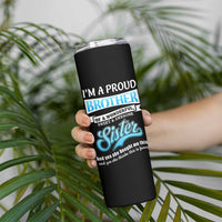 Funny Brother Gifts From Sister Skinny Tumbler Im A Proud Brother