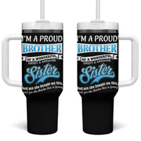 Funny Brother Gifts From Sister Tumbler With Handle Im A Proud Brother