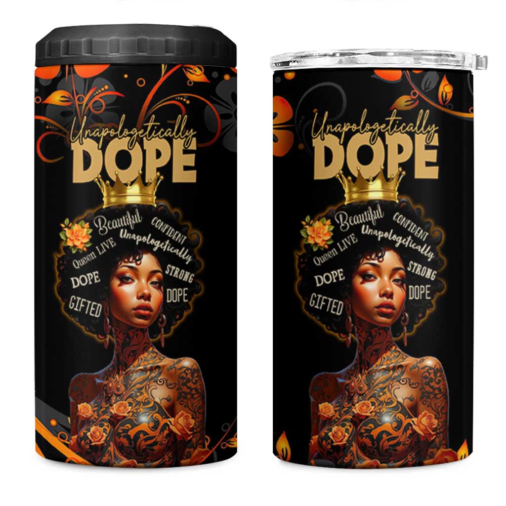 Afro Woman 4 in 1 Can Cooler Tumbler Black Women Unapologetically Dope Juneteenth Black History Afican Roots