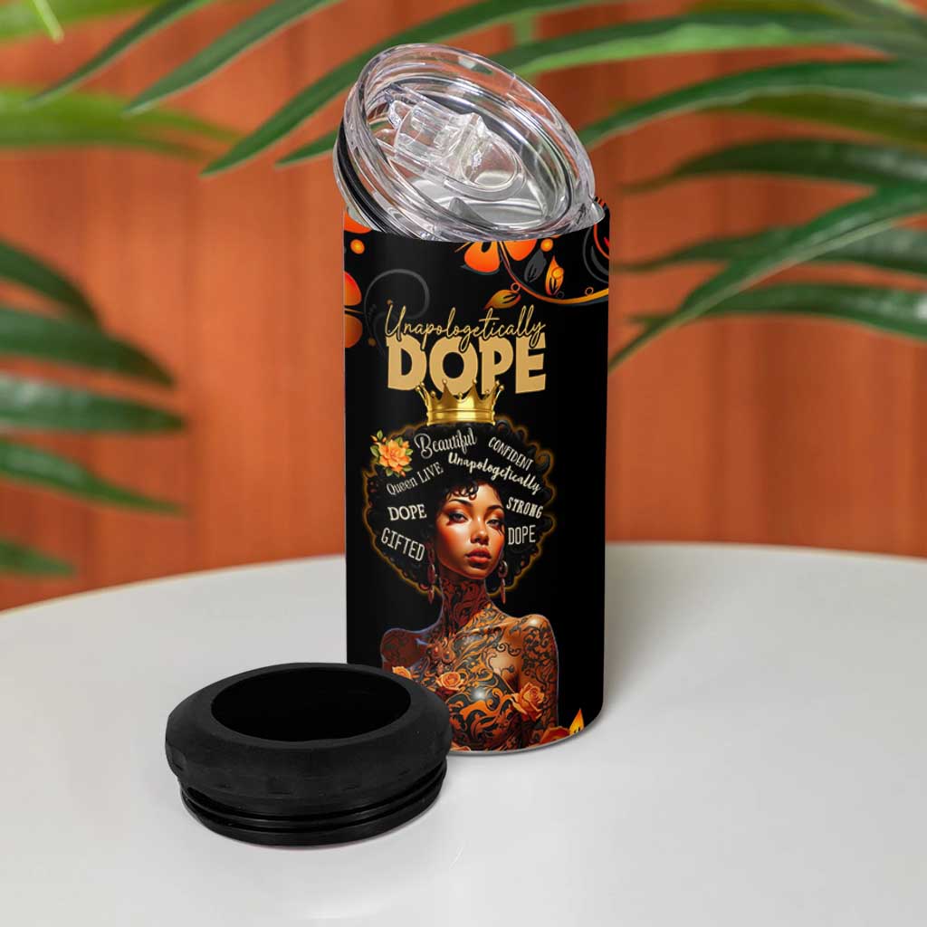 Afro Woman 4 in 1 Can Cooler Tumbler Black Women Unapologetically Dope Juneteenth Black History Afican Roots
