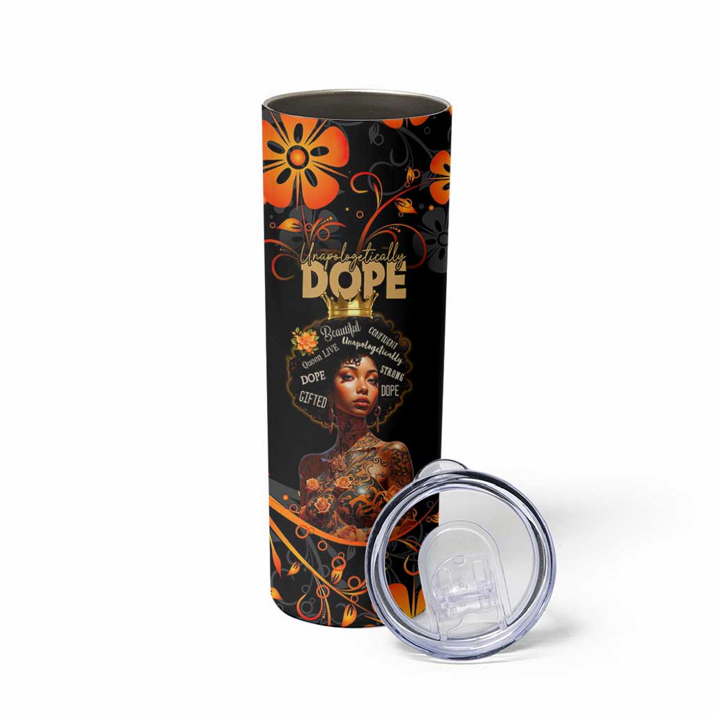 Afro Woman Skinny Tumbler Black Women Unapologetically Dope Juneteenth Black History Afican Roots