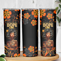 Afro Woman Skinny Tumbler Black Women Unapologetically Dope Juneteenth Black History Afican Roots